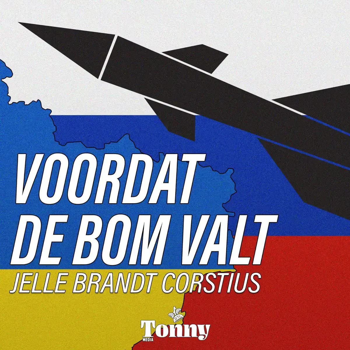 Voordat de Bom Valt' podcast cover by Jelle Brandt Corstius, showing a missile over Ukraine and Russia flags during the war.
